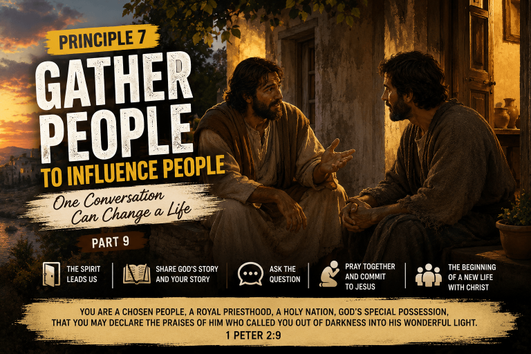 Principle 7 – Gather People – Gather People to Influence People (part 9)